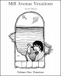Mill Avenue Vexations Volume 1:... - Bild 1