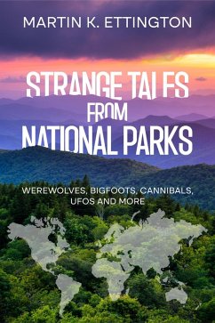 Strange Tales from National Parks (eBook, ePUB) - Ettington, Martin