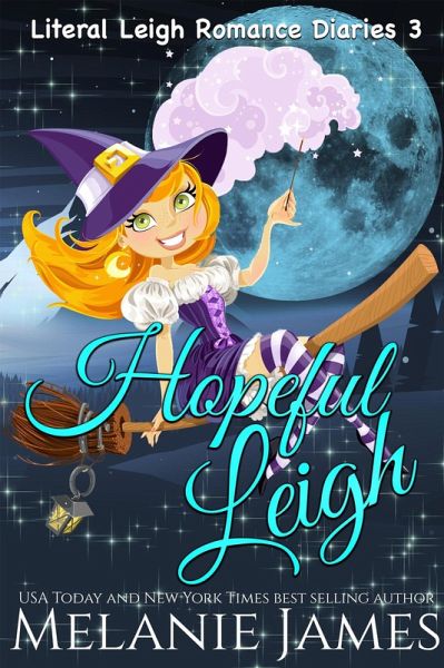 Hopeful Leigh (Literal Leigh Romance Diaries, #3) (eBook, ePUB) Hopeful Leigh (Literal Leigh Romance Diaries, #3) (eBook, ePUB)
