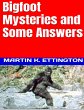 Bigfoot Mysteries & Some Answers... - Bild 1