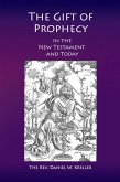 The Gift of Prophecy in the New Testament and Today (eBook, ePUB) The Gift of Prophecy in the New Testament and Today (eBook, ePUB)
