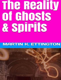 Cover The Reality of Ghosts & Spirits (eBook, ePUB)