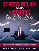 Stress Relief and Methods to Do So (eBook, ePUB)