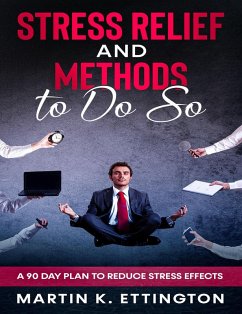 Stress Relief and Methods to Do So (eBook, ePUB) - Ettington, Martin