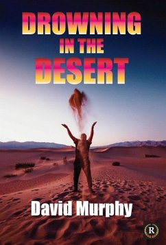 Drowning in the Desert (eBook, ePUB) - Murphy, David