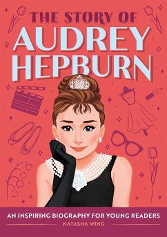 The Story of Audrey Hepburn (eBook, ePUB) - Wing, Natasha