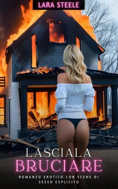 Cover Lasciala Bruciare (eBook, ePUB)