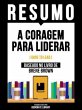 Resumo - A Coragem Para Liderar (Dare... - Bild 1
