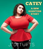 Catey: A BBW Giantess Story (eBook, ePUB)