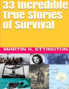Cover 33 Incredible True Stories of Survival (eBook, ePUB)