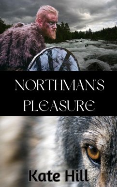 Northman's Pleasure (Northmen's Brides, #2) (eBook, ePUB) - Hill, Kate