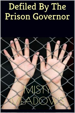 Cover Defiled By The Prison Governor (Virgin, First Time) (eBook, ePUB)