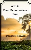 A to Z First Principles of Life (eBook, ePUB) A to Z First Principles of Life (eBook, ePUB)