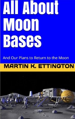 Cover All About Moon Bases-And Our Plans to Return to the Moon (eBook, ePUB)