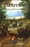 Planeville: A History of the Lost Village (eBook, ePUB)