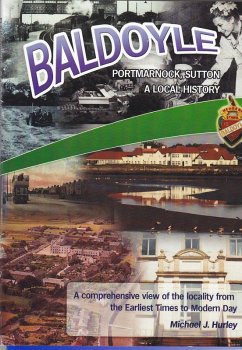 Baldoyle, Portmarnock, Sutton; A Local History PART 2 (eBook, ePUB) - Hurley, Michael J.