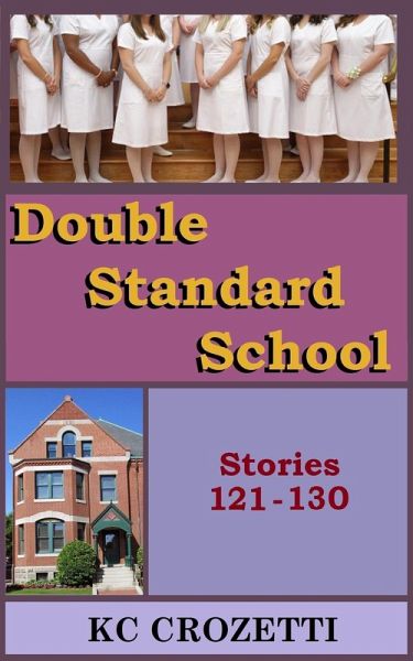 Double Standard School: Stories 121-130 (eBook, ePUB)
