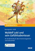 Waldelf Loki und sein Gefühlsabenteuer (eBook, PDF) Waldelf Loki und sein Gefühlsabenteuer (eBook, PDF)