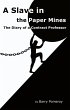 A Slave in the Paper Mines: The Diary... - Bild 1