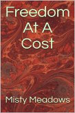 Freedom At A Cost (eBook, ePUB) Freedom At A Cost (eBook, ePUB)