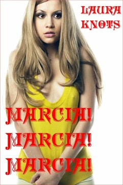 Marcia! Marcia! Marcia! (eBook, ePUB) - Knots, Laura