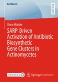 SARP-Driven Activation of Antibiotic Biosynthetic Gene Clusters in Actinomycetes (eBook, PDF)