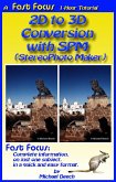 2D to 3D Conversion With SPM (StereoPhoto Maker) (eBook, ePUB) 2D to 3D Conversion With SPM (StereoPhoto Maker) (eBook, ePUB)