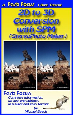 2D to 3D Conversion With SPM (StereoPhoto Maker) (eBook, ePUB) - Beech, Michael