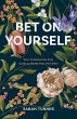 Bet on Yourself (eBook, ePUB) - Bild 1