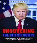 Uncovering the Witch Hunts (eBook, ePUB) Uncovering the Witch Hunts (eBook, ePUB)