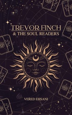 Trevor Finch & The Soul Readers (eBook, ePUB) - Vered Ehsani