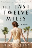 Last Twelve Miles (eBook, ePUB)