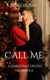 Call Me: A Christmas Erotic Romance (eBook, ePUB)