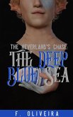 The Neverland's Chase: The Deep Blue Sea (eBook, ePUB)