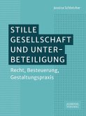 Stille Gesellschaft und Unterbeteiligung (eBook, ePUB) Stille Gesellschaft und Unterbeteiligung (eBook, ePUB)