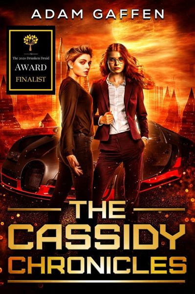 The Cassidy Chronicles (The Cassidy Chronicles Book 1) (eBook, ePUB) The Cassidy Chronicles (The Cassidy Chronicles Book 1) (eBook, ePUB)
