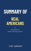 Summary of Real Americans a novel by Rachel Khong (eBook, ePUB)