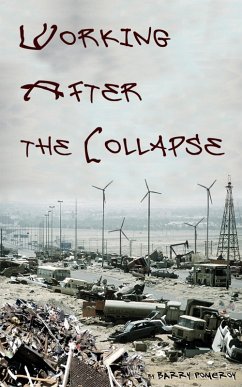 Working After the Collapse (eBook, ePUB) - Pomeroy, Barry