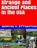 Strange and Ancient Places in the USA (eBook, ePUB) Strange and Ancient Places in the USA (eBook, ePUB)