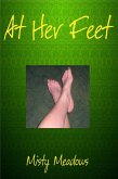At Her Feet (Femdom) (eBook, ePUB) At Her Feet (Femdom) (eBook, ePUB)