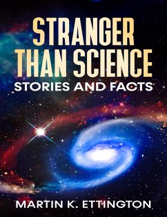 Cover Stranger Than Science Stories and Facts (eBook, ePUB)