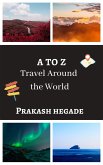 A to Z - Travel Around the World (eBook, ePUB)