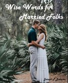 Wise Words for Married Folks (eBook, ePUB)