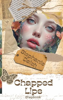Chapped Lips -Chapbook (eBook, ePUB) - Daich, Stephanie