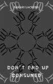 Don't End Up Consumed (A Final World, #2) (eBook, ePUB)