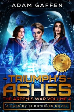 Cover Triumph's Ashes (The Artemis War Volume 4) (Cassidy Chronicles Book 5) (eBook, ePUB)
