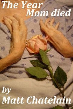 The Year Mom Died (eBook, ePUB) - Chatelain, Matt
