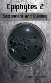 Epiphytes 2: Settlement and Building (eBook, ePUB)