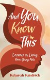 And You Know This: Lessons on Living From Young Folx (eBook, ePUB)