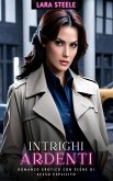 Intrighi Ardenti (eBook, ePUB)